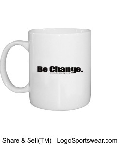 Be Change Coffee Mug Design Zoom